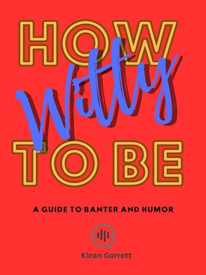cover image of How to be Witty